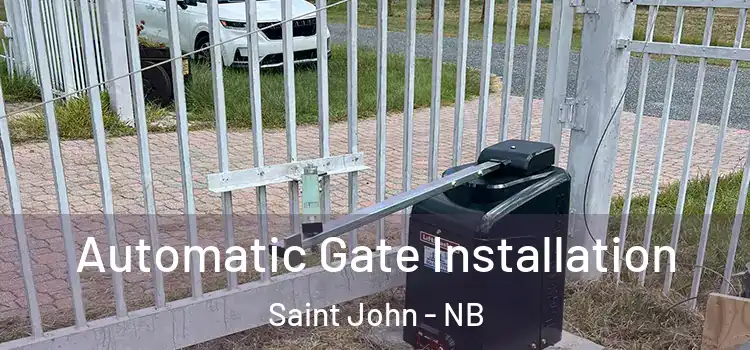Automatic Gate Installation Saint John - NB