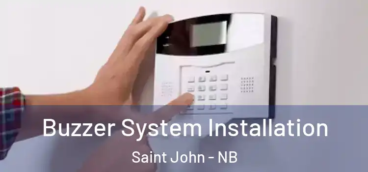 Buzzer System Installation Saint John - NB