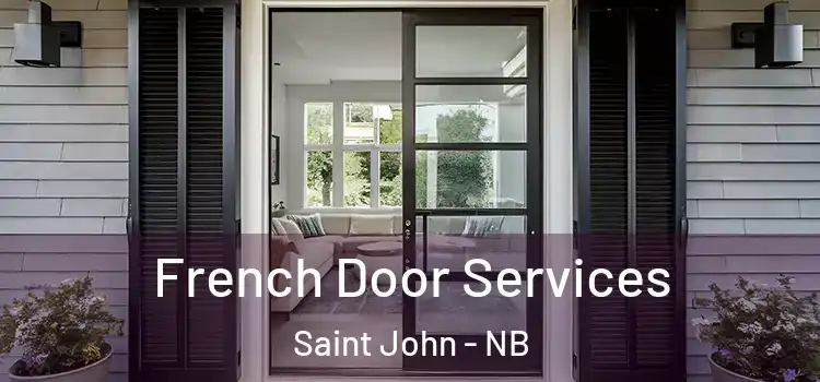  French Door Services Saint John - NB