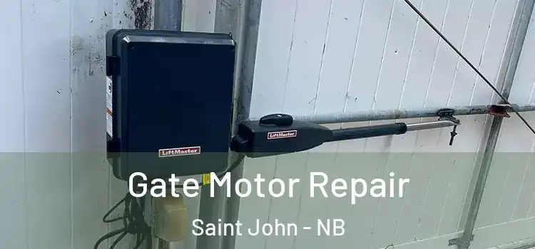 Gate Motor Repair Saint John - NB