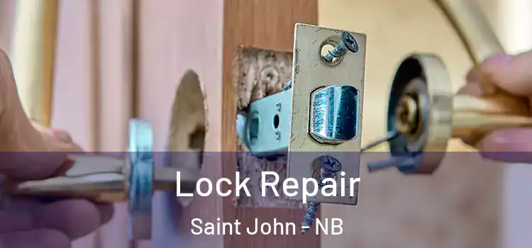  Lock Repair Saint John - NB