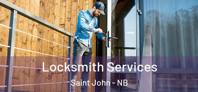 Locksmith Services Saint John - NB