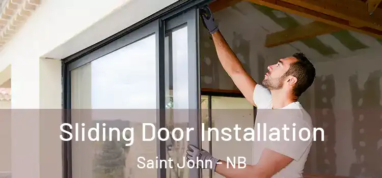  Sliding Door Installation Saint John - NB