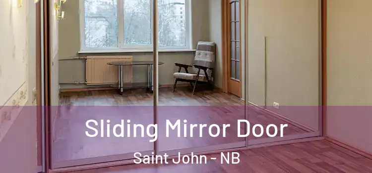  Sliding Mirror Door Saint John - NB
