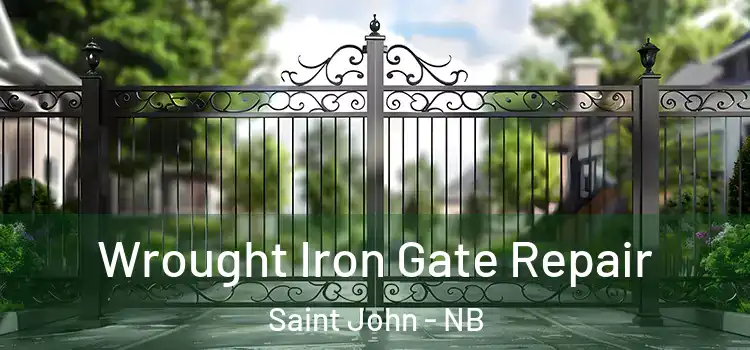 Wrought Iron Gate Repair Saint John - NB